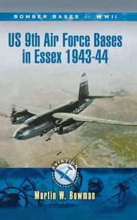 Produktbild: US 9th Air Force Bases In Essex 1943-44