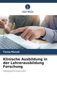 Produktbild: Klinische Ausbildung in der Lehrerausbildung Forschung