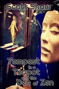 Produktbild: Tempest in a Teapot and the Den of Zen