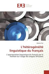 Produktbild: L'h&eacute;t&eacute;rog&eacute;n&eacute;it&eacute; linguistique du fran&ccedil;ais