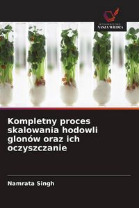 Produktbild: Kompletny proces skalowania hodowli glon&oacute;w oraz ich oczyszczanie