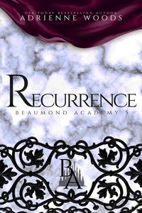Produktbild: Recurrence (Beaumond Academy, #5)