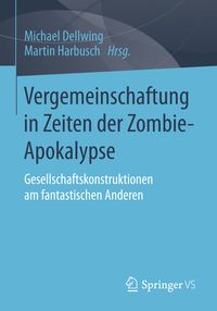 Produktbild: Vergemeinschaftung in Zeiten der Zombie-Apokalypse
