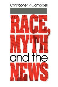 Produktbild: Race, Myth and the News