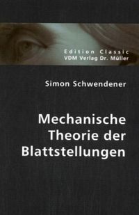 Produktbild: Mechanische Theorie der Blattstellungen