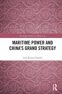 Produktbild: Maritime Power and China's Grand Strategy