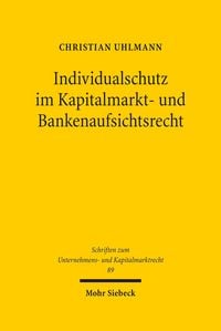 Produktbild: Individualschutz im Kapitalmarkt- und Bankenaufsichtsrecht