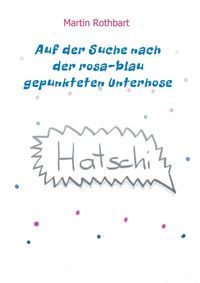 Produktbild: Auf der Suche nach der rosa-blau gepunkteten Unterhose