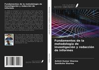 Produktbild: Fundamentos de la metodolog&iacute;a de investigaci&oacute;n y redacci&oacute;n de informes