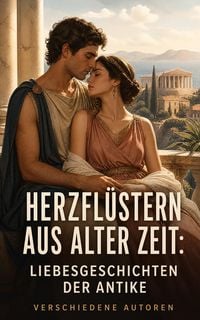 Produktbild: Herzfl&uuml;stern aus alter Zeit: Liebesgeschichten der Antike
