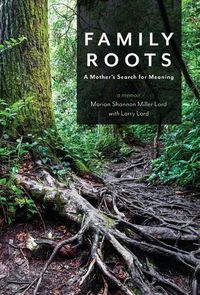 Produktbild: Family Roots: A Mother's Search for Meaning