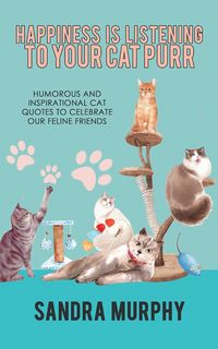 Produktbild: Happiness Is Listening to Your Cat Purr
