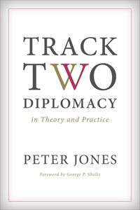 Produktbild: Track Two Diplomacy in Theory and Practice
