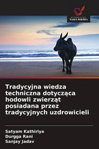 Produktbild: Tradycyjna wiedza techniczna dotycz&iquest;ca hodowli zwierz&iquest;t posiadana przez tradycyjnych uzdrowicieli