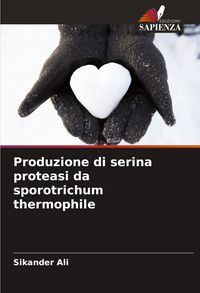 Produktbild: Produzione di serina proteasi da sporotrichum thermophile