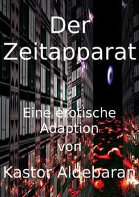 Produktbild: Der Zeitapparat