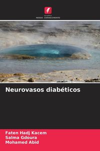 Produktbild: Hadj Kacem, F: Neurovasos diab&eacute;ticos