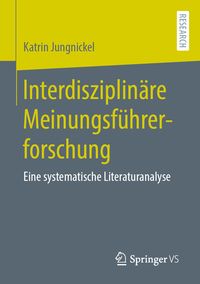 Produktbild: Interdisziplin&auml;re Meinungsf&uuml;hrerforschung