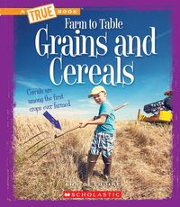 Produktbild: Grains and Cereals (a True Book: Farm to Table)