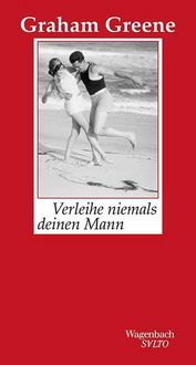 Bild vom Artikel Verleihe niemals deinen Mann vom Autor Graham Greene