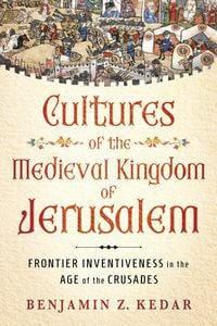 Produktbild: Cultures of the Medieval Kingdom of Jerusalem