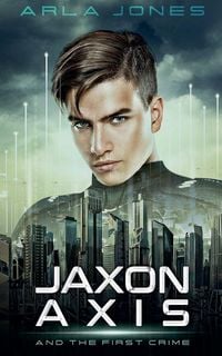 Produktbild: Jaxon Axis And The First Crime