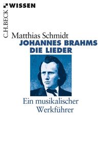 Johannes Brahms Matthias Schmidt