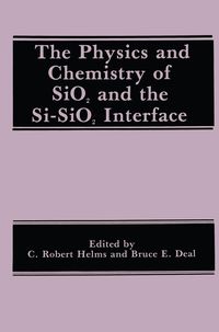 Produktbild: The Physics and Chemistry of SiO2 and the Si-SiO2 Interface
