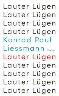 Bild vom Artikel Lauter Lügen vom Autor Konrad Paul Liessmann