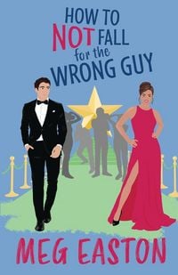 Produktbild: How to Not Fall for the Wrong Guy
