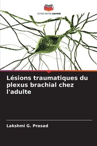 Produktbild: L&eacute;sions traumatiques du plexus brachial chez l'adulte