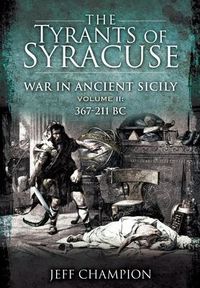 Produktbild: The Tyrants of Syracuse: War in Ancient Sicily