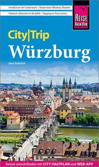 Bild vom Artikel Reise Know-How CityTrip Würzburg vom Autor Jens Sobisch