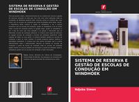 Produktbild: Sistema De Reserva E Gest&atilde;o De Escolas De Condu&ccedil;&atilde;o Em Windhoek
