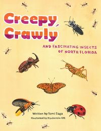 Produktbild: Creepy, Crawly and Fascinating Insects of North Florida