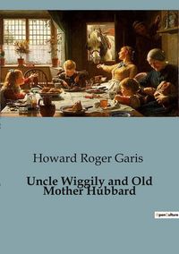 Produktbild: Uncle Wiggily and Old Mother Hubbard