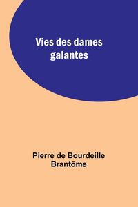 Produktbild: Vies des dames galantes