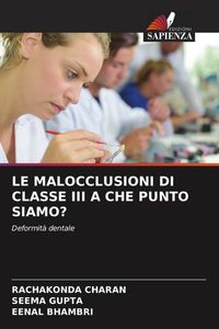 Produktbild: Le Malocclusioni Di Classe Iii a Che Punto Siamo?