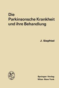 Bild vom Artikel Die Parkinsonsche Krankheit und ihre Behandlung vom Autor Jean Siegfried