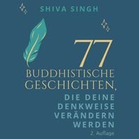 Produktbild: 77 Buddhistische Geschichten, die deine Denkweise ver&auml;ndern werden