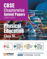 Produktbild: Arihant CBSE Chapterwise Solved Papers 2023-2011 Physical Education Class 12th