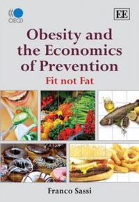 Produktbild: Sassi, F: Obesity and the Economics of Prevention