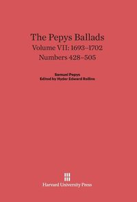 Produktbild: The Pepys Ballads, Volume VII, (1693-1702)
