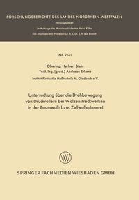 Produktbild: Untersuchung &uuml;ber die Drehbewegung von Druckrollern bei Walzenstreckwerken in der Baumwoll- bzw. Zellwollspinnerei