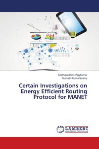 Produktbild: Certain Investigations on Energy Efficient Routing Protocol for MANET