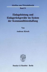 Produktbild: Einlageleistung und Einlager&uuml;ckgew&auml;hr im System der Kommanditistenhaftung.