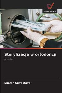 Produktbild: Sterylizacja w ortodoncji