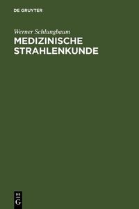 Produktbild: Medizinische Strahlenkunde