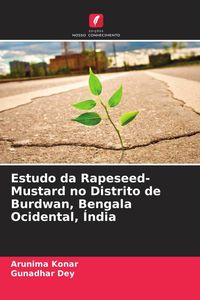Produktbild: Estudo da Rapeseed-Mustard no Distrito de Burdwan, Bengala Ocidental, &Iacute;ndia