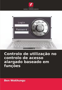 Produktbild: Controlo de utiliza&ccedil;&atilde;o no controlo de acesso alargado baseado em fun&ccedil;&otilde;es